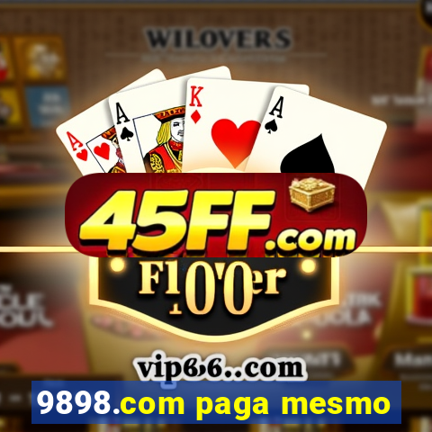 9898.com paga mesmo